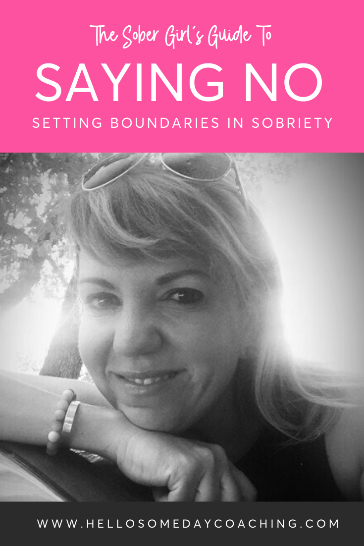 Sober-Girl's-Guide-To-Saying-NO-Boundaries-In-Early-Sobriety-Hello-Someday-Coaching