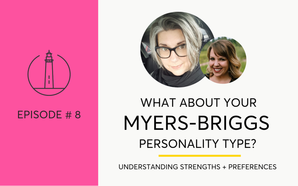 Navigating Sobriety with an understanding of your Myers-Briggs MBTI preferences and type - The Hello Someday Podcast