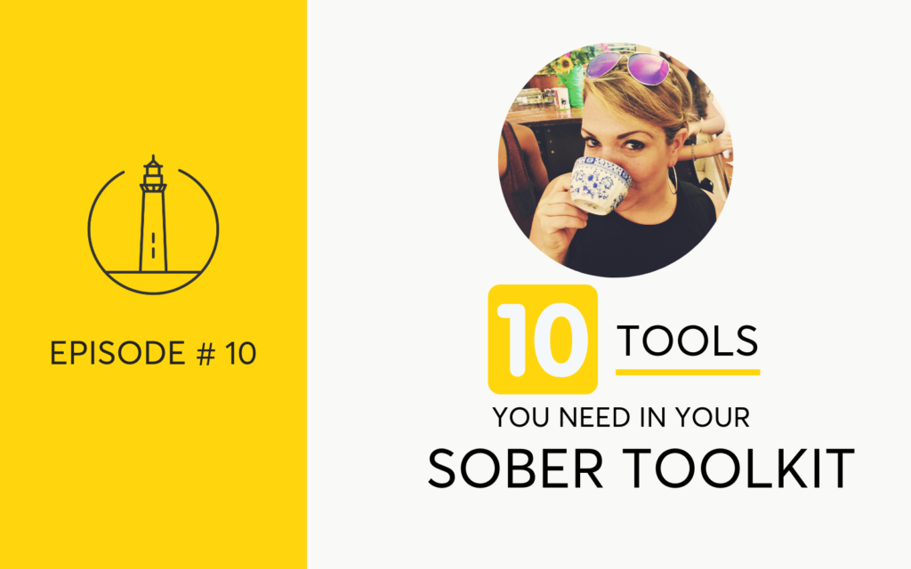 10 Tools You Need In Your Sober Toolkit - For Busy Women Quitting Drinking