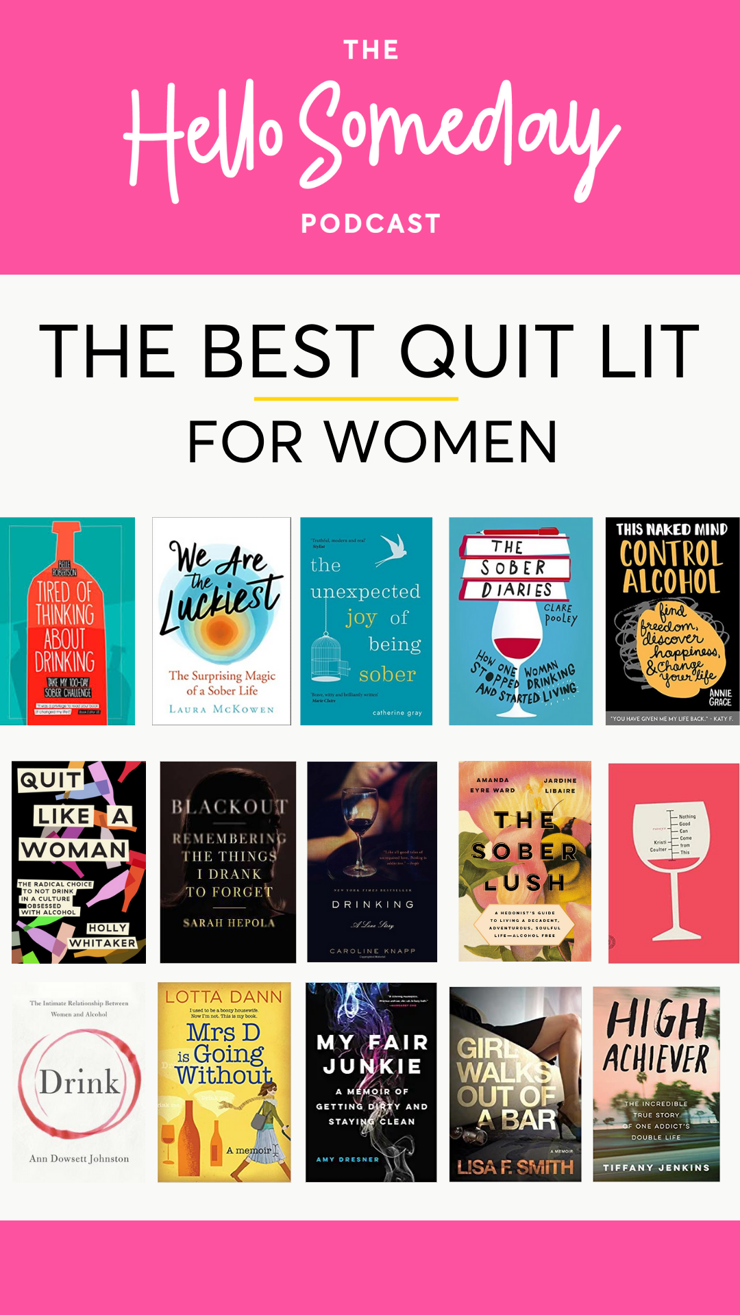 The Best Quit Lit Books For Women Quitting Drinking Hello Someday