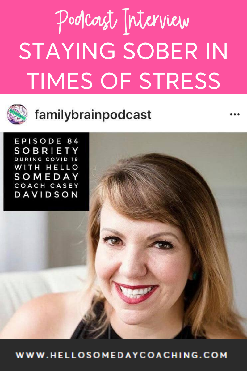 How to stay sober in times of stress - Casey McGuire Davidson Interview on The Family Brain Podcast