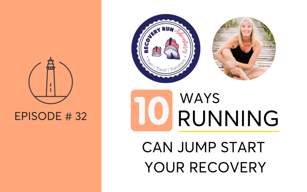 Ten ways running can jumpstart your recovery when you're quitting drinking