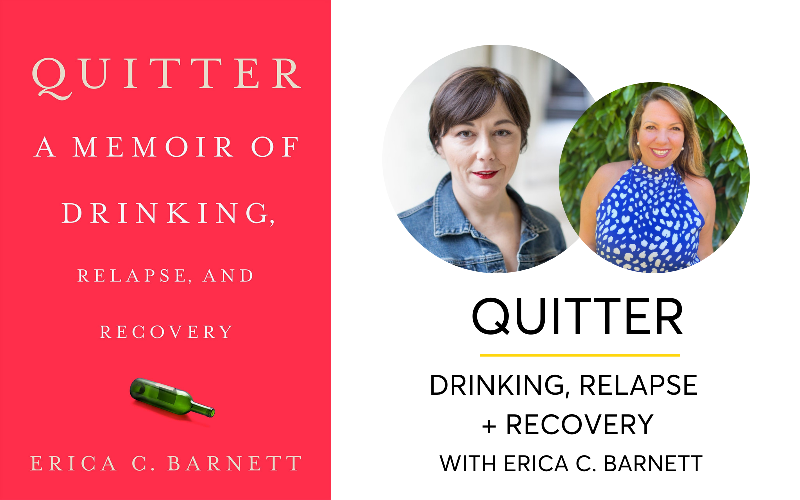 Quitter: Drinking, Relapse + The Many Paths To Recovery with author Erica C. Barnett