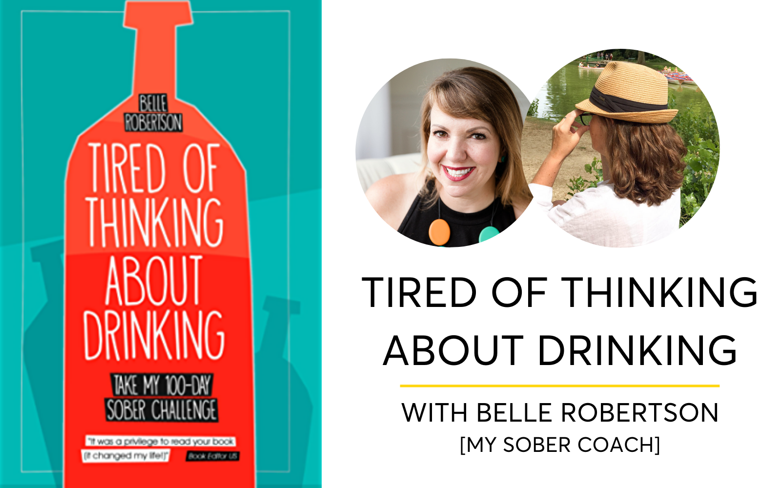 Tired of Thinking About Drinking With Belle Robertson | My Sober Coach
