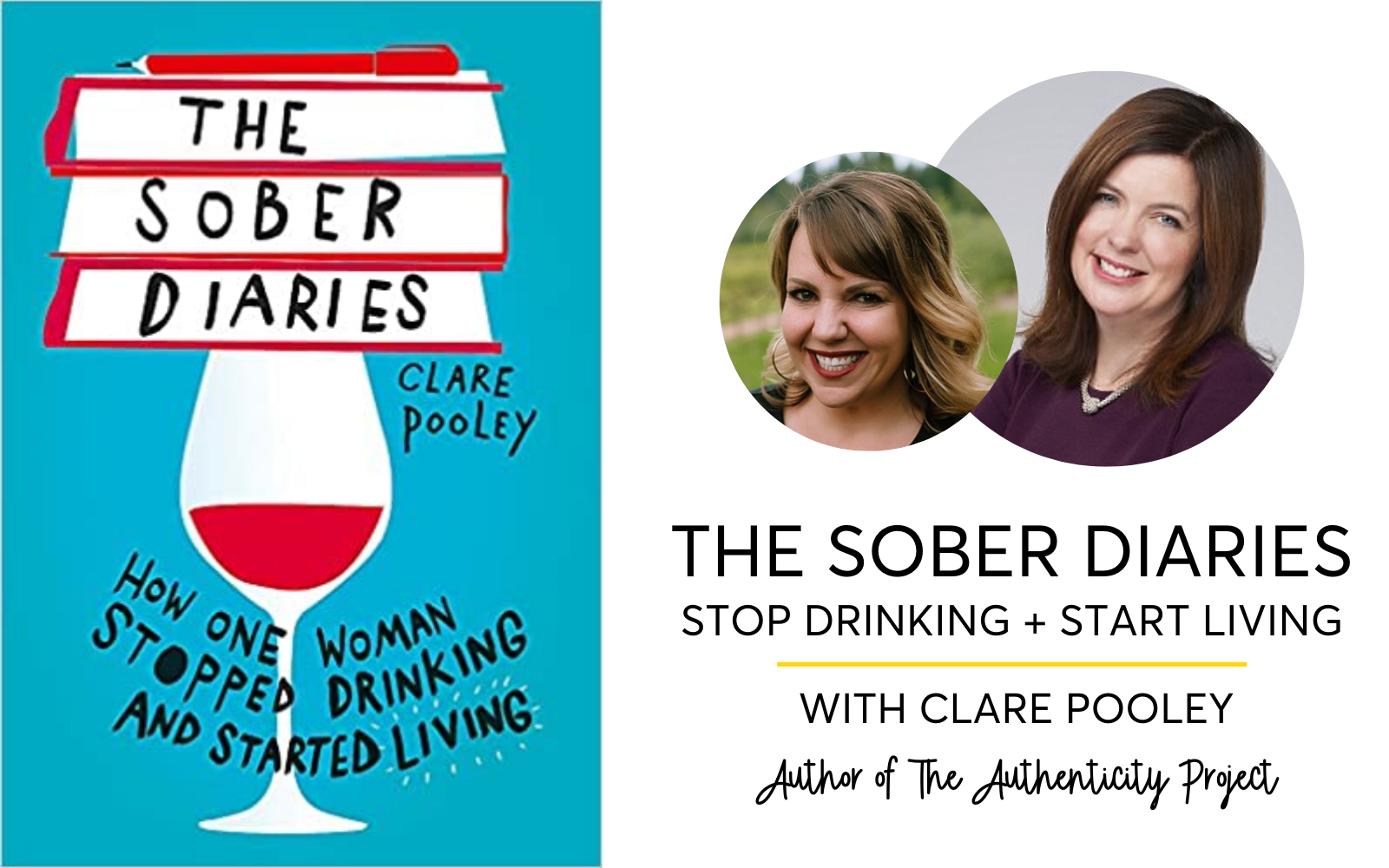 The Sober Diaries With Clare Pooley | Stop Drinking + Start Living
