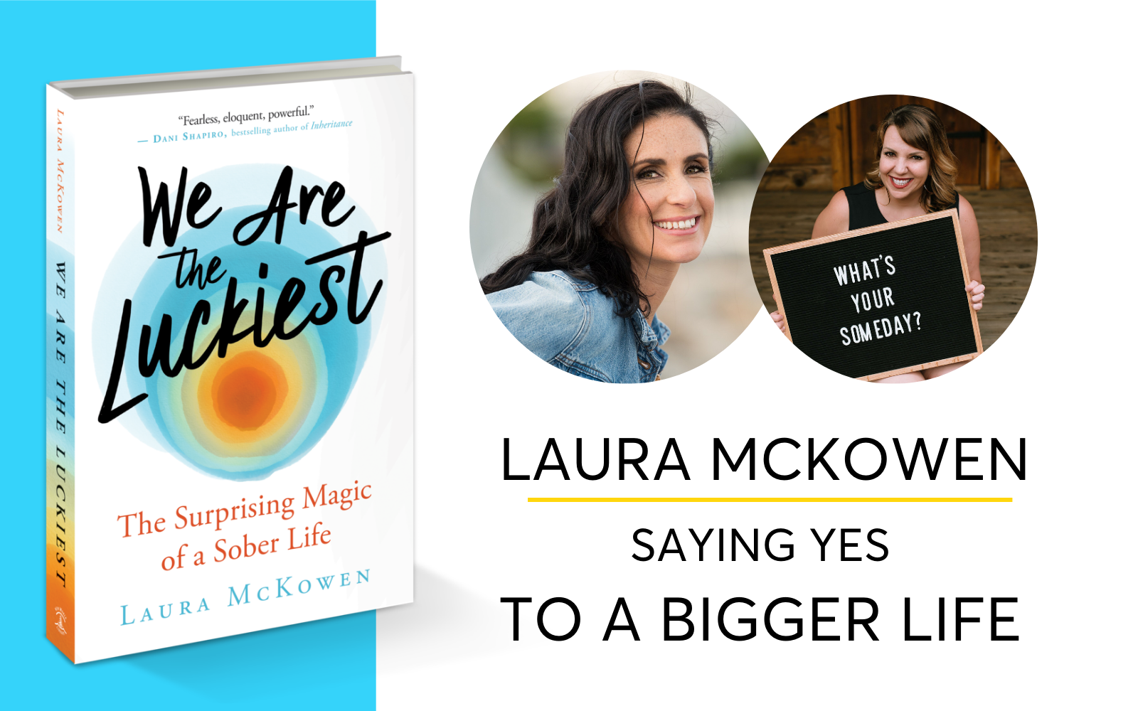Laura McKowen | Say Yes To A Bigger Life