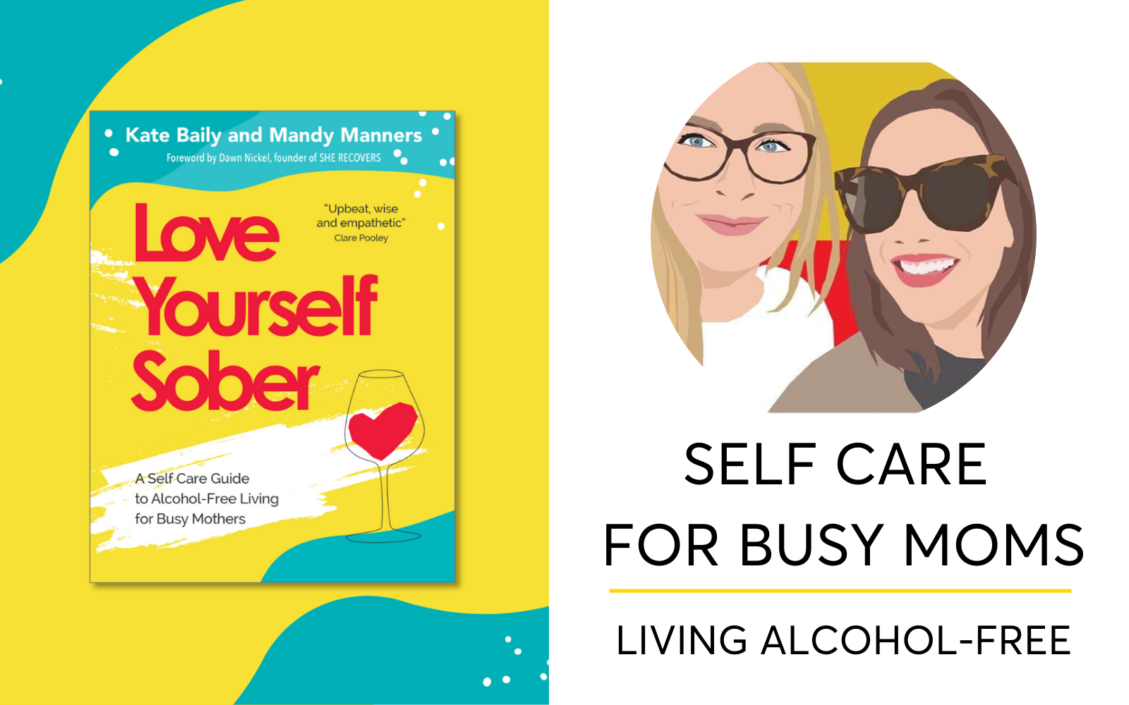 Love Yourself Sober – Self Care For Busy Moms