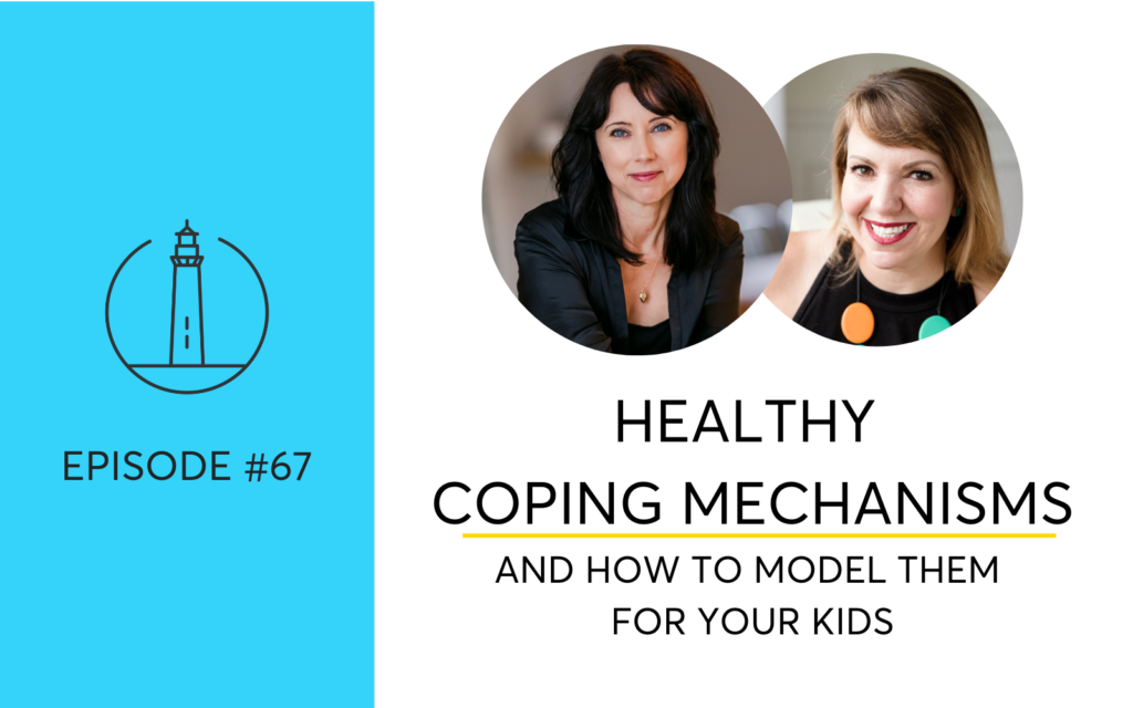 Healthy coping mechanisms for stress and how to model them for your kids