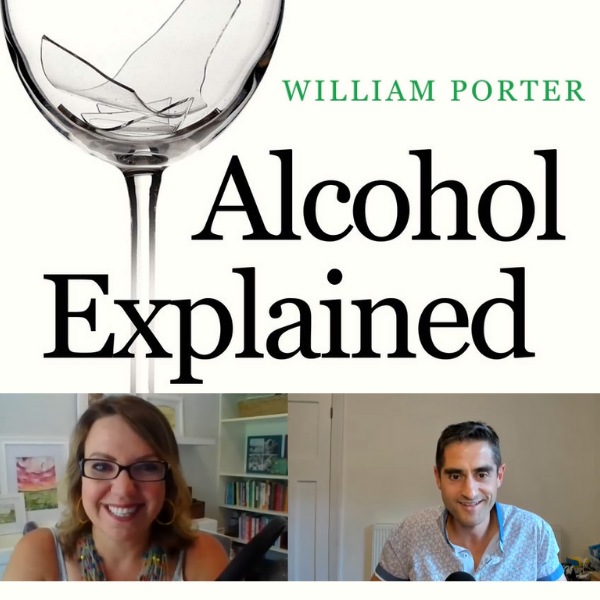Alcohol Explained Live With William Porter Interviews Casey McGuire Davidson on Women Quitting Drinking. 
