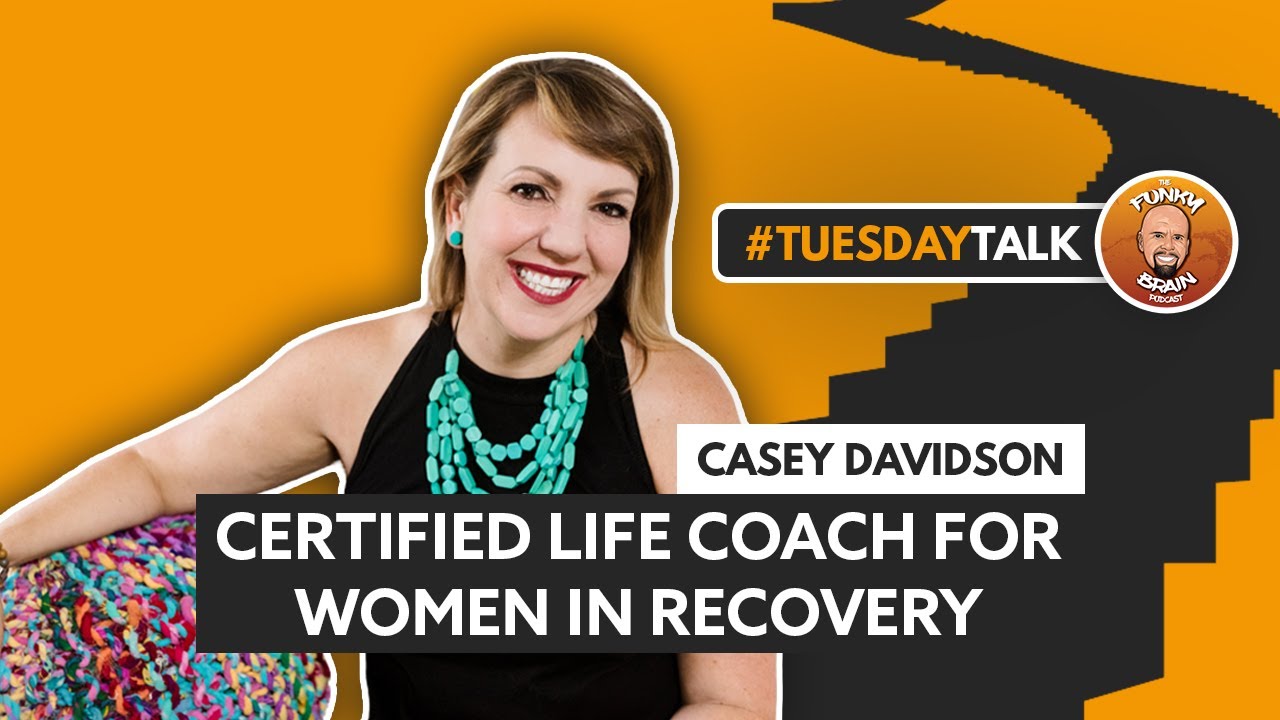 This Funky Brain YouTube Interview With Casey McGuire Davidson of Hello Someday Coaching on Quitting Drinking