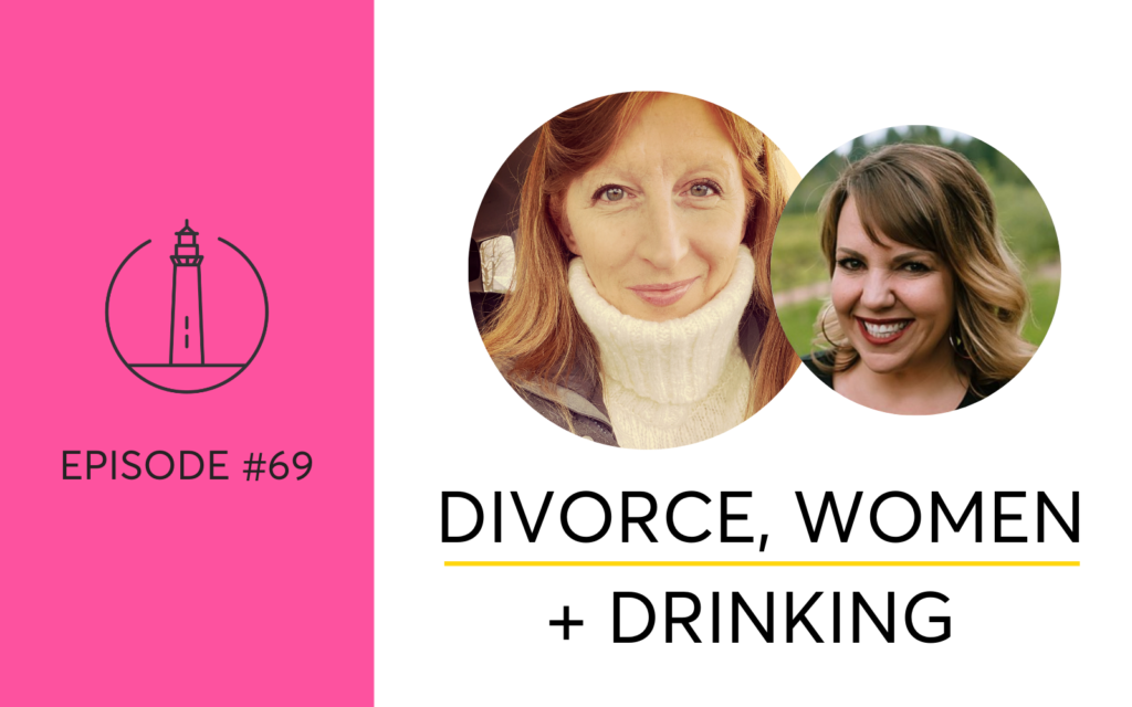 Divorce, women and drinking. How to turn divorce from a soul-sucking to a soul-defining experience without wine.