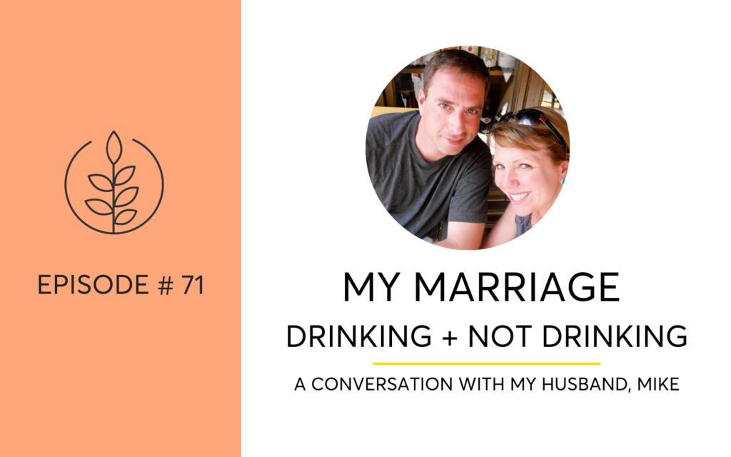 Marriage, Alcohol and Sobriety. What happened in my marriage when I stopped drinking.