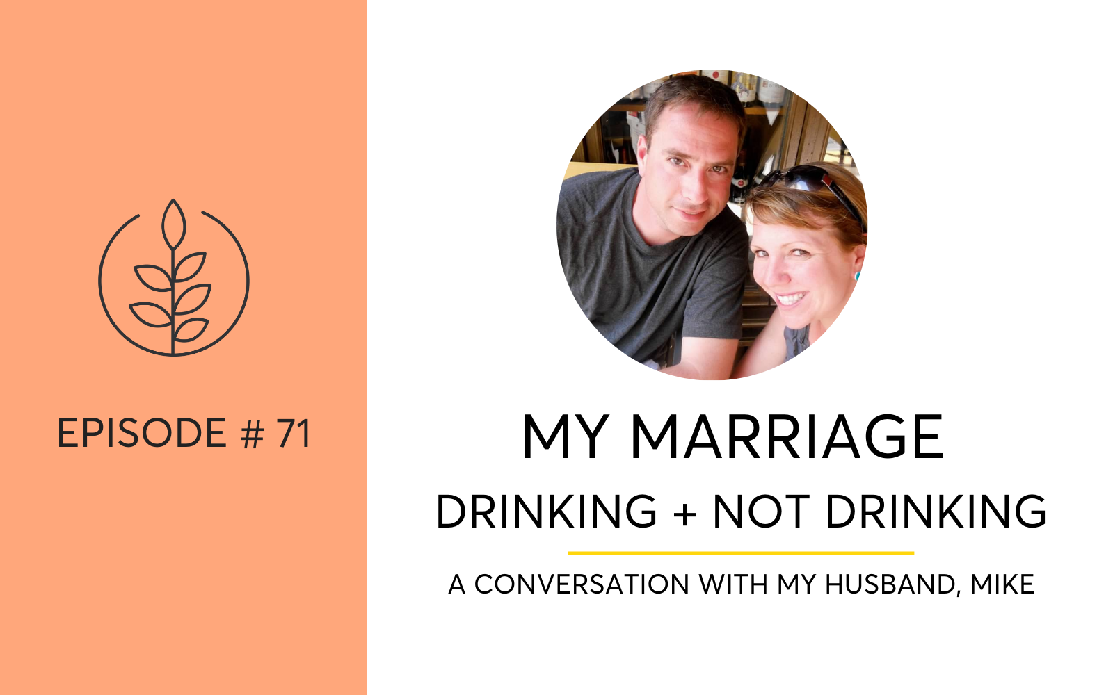 My Marriage, Drinking And Not Drinking