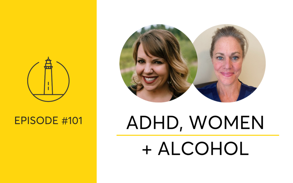 ADHD, Women and Alcohol.