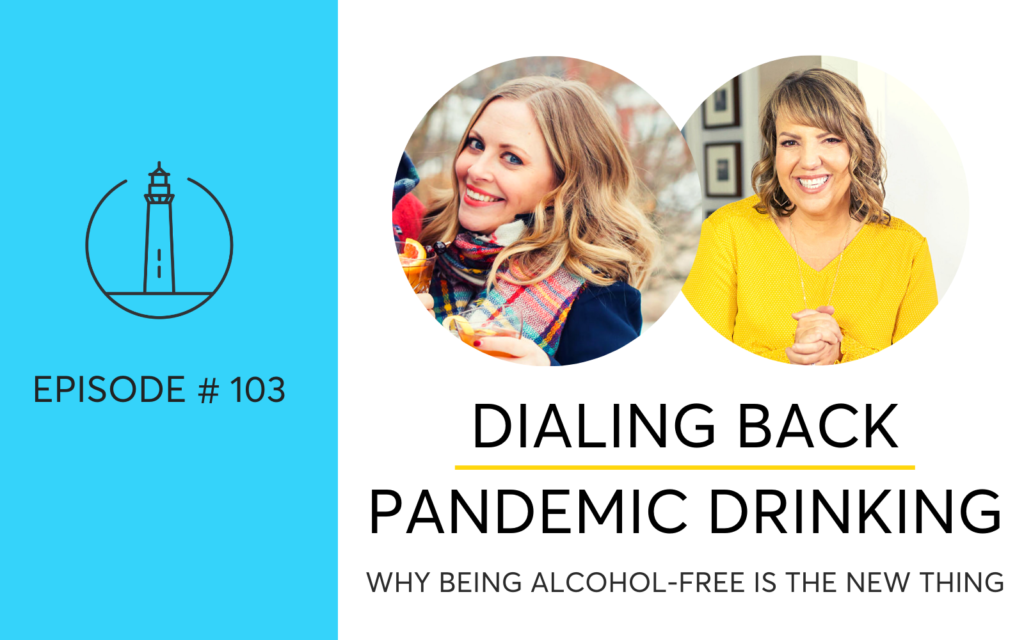 Dialing Back Pandemic Drinking Podcast Interview