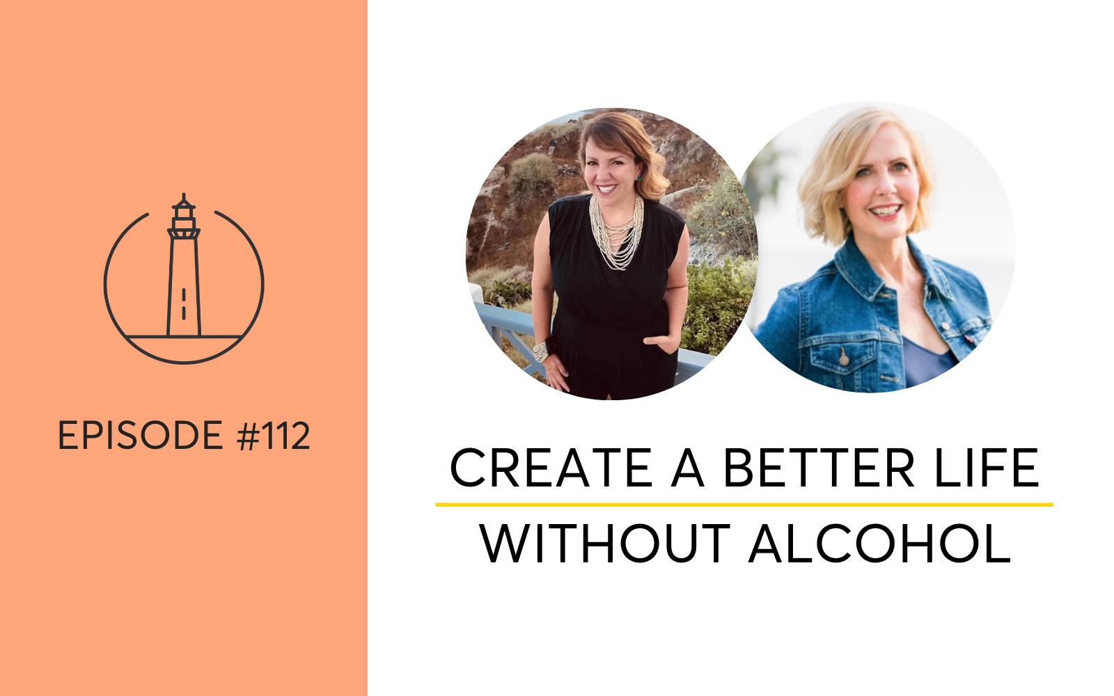 Create a Better Life Without Alcohol