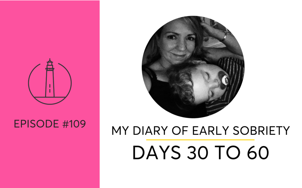 My Diary Of Early Sobriety From Day 30 to Day 60 Alcohol-Free