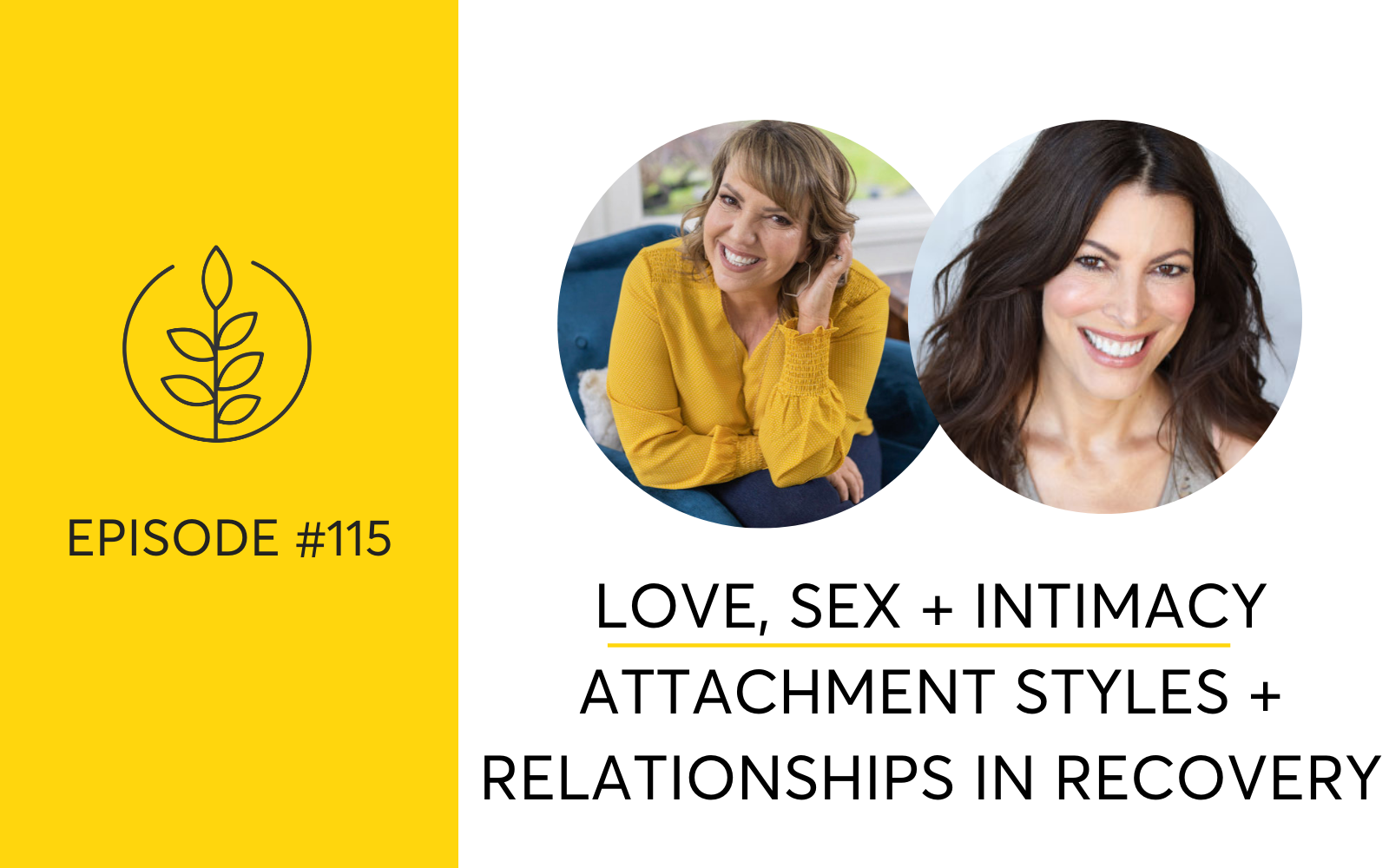 Love, Sex, Intimacy, Attachment Styles & Relationships In Recovery