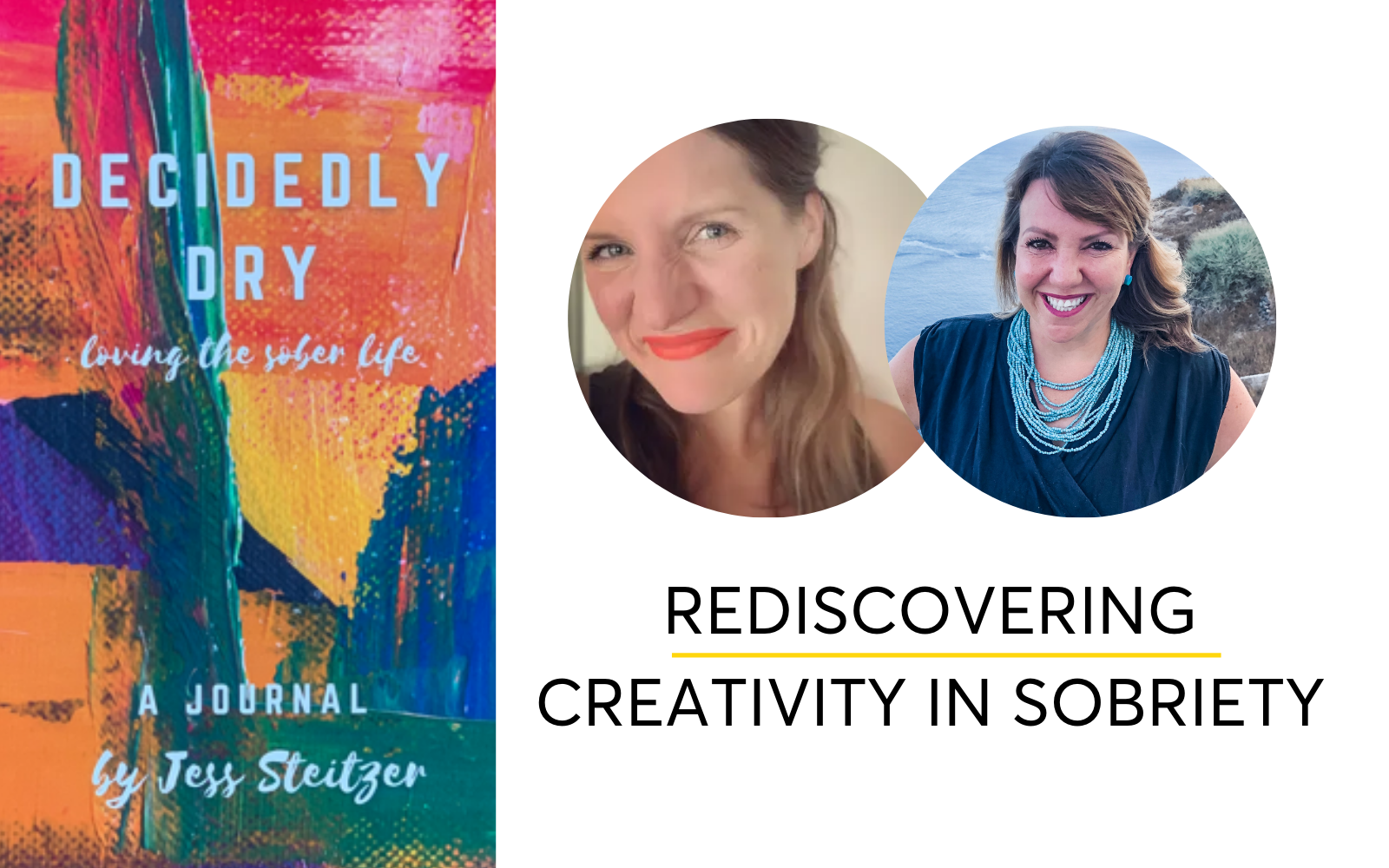 Rediscovering Creativity in Sobriety