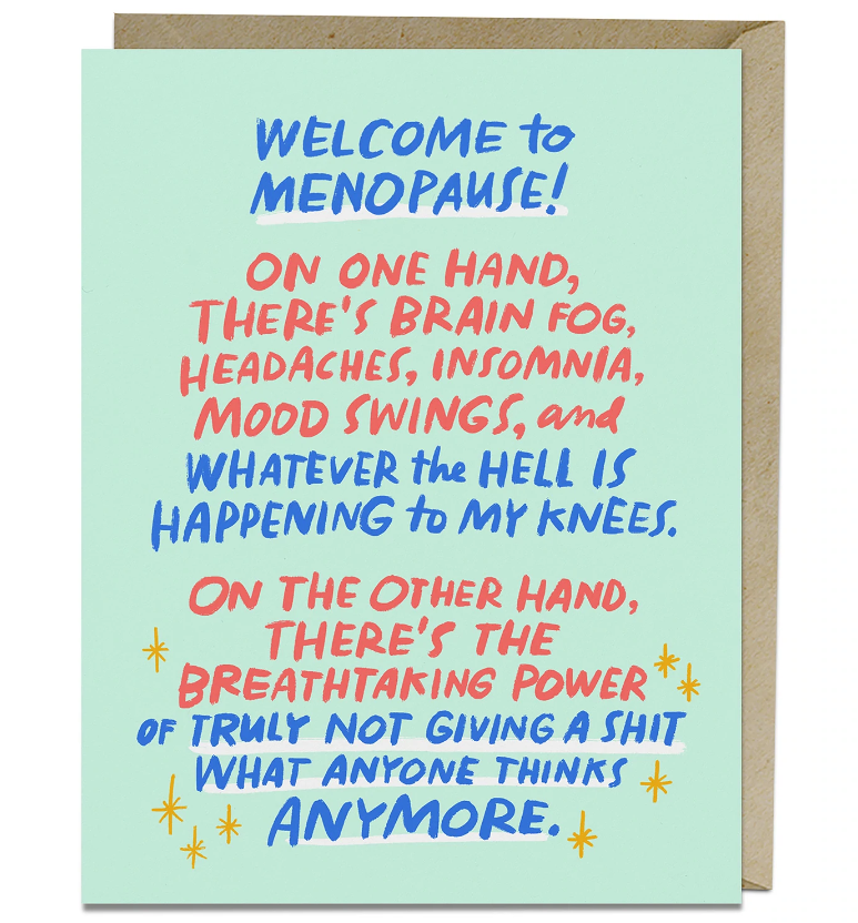 Welcome To Menopause Em And Friends Greeting Card Power Not Give A Shit