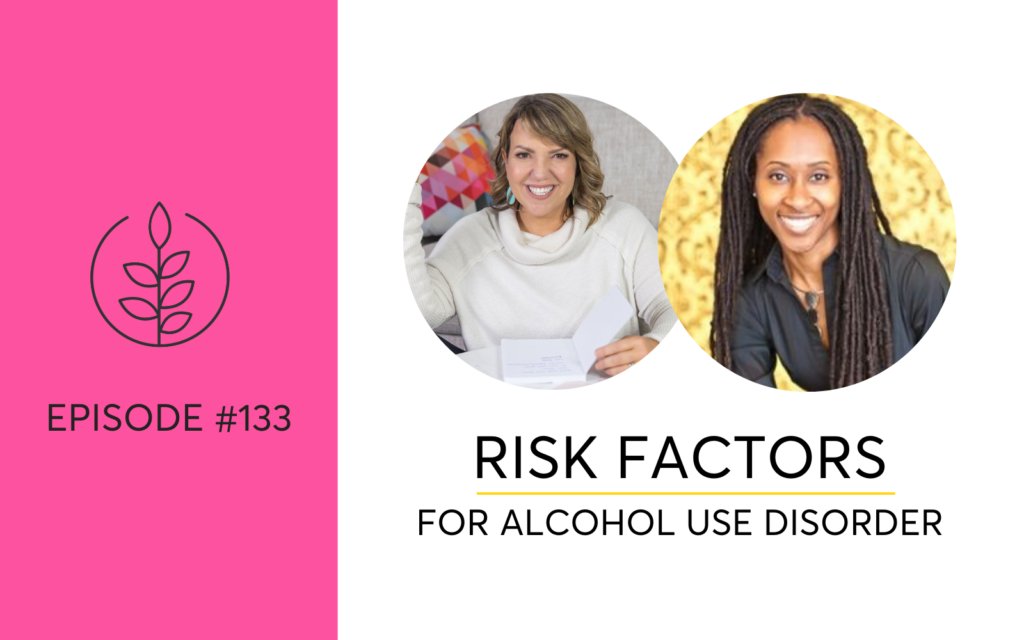 Risk Factors for Alcohol Use Disorder Sobriety Podcast