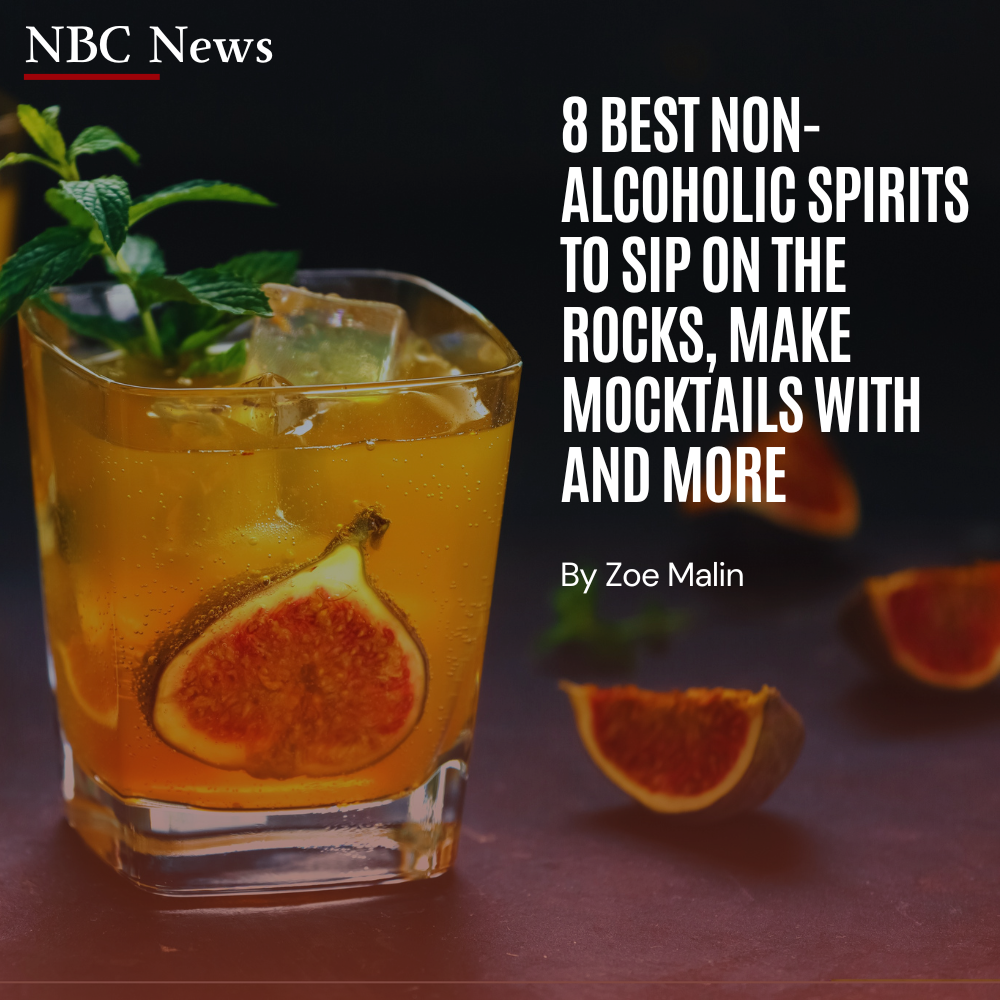 8 Best Non-alcoholic Spirits to Sip on the Rocks - NBC News Article by Zoe Malin