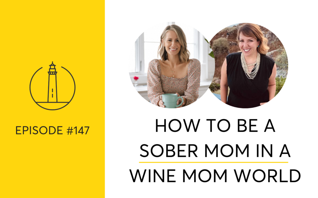 https://hellosomedaycoaching.com/wp-content/uploads/2023/02/How-To-Be-A-Sober-Mom-In-A-Wine-Mom-World-Hello-Someday-Sobriety-Podcast-1024x640.png