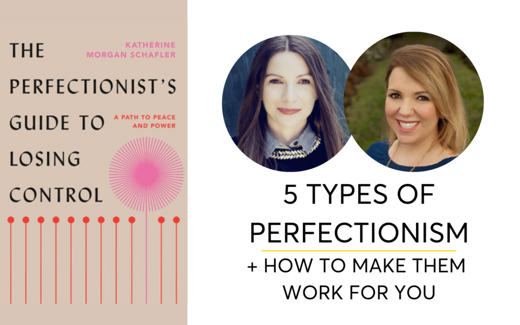5 Types Of Perfectionism + How To Make Them Work For You