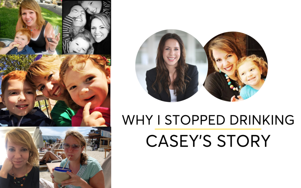 Why I Stopped Drinking - Casey's Story