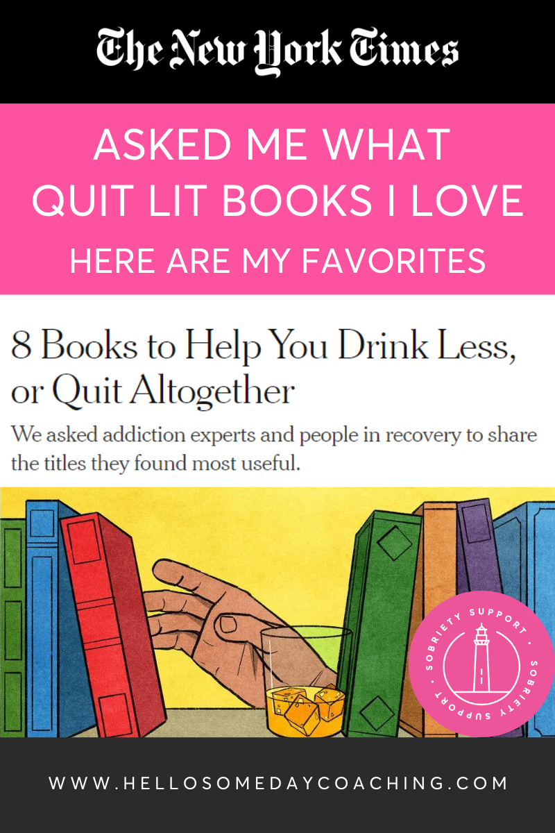 The New York Times asked me for my favorite books to help you drink less or quit altogether. Here's why I love Quit Like A Woman, We Are The Luckiest, Stash, The Unexpected Joy Of Being Sober and Sober Curious (and why the Big Book Of Alcoholics Anonymous was not for me)