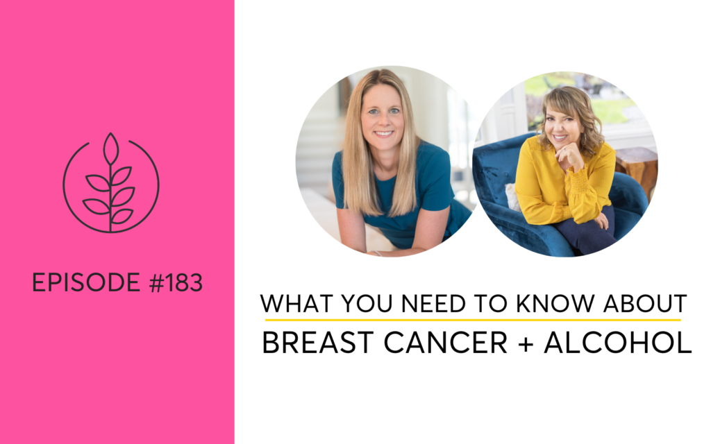 What You Need To Know About Breast Cancer And Alcohol with Stacey Devine, M.D.