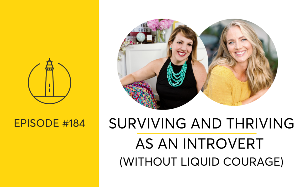 Surviving And Thriving As An Introvert Without Liquid Courage