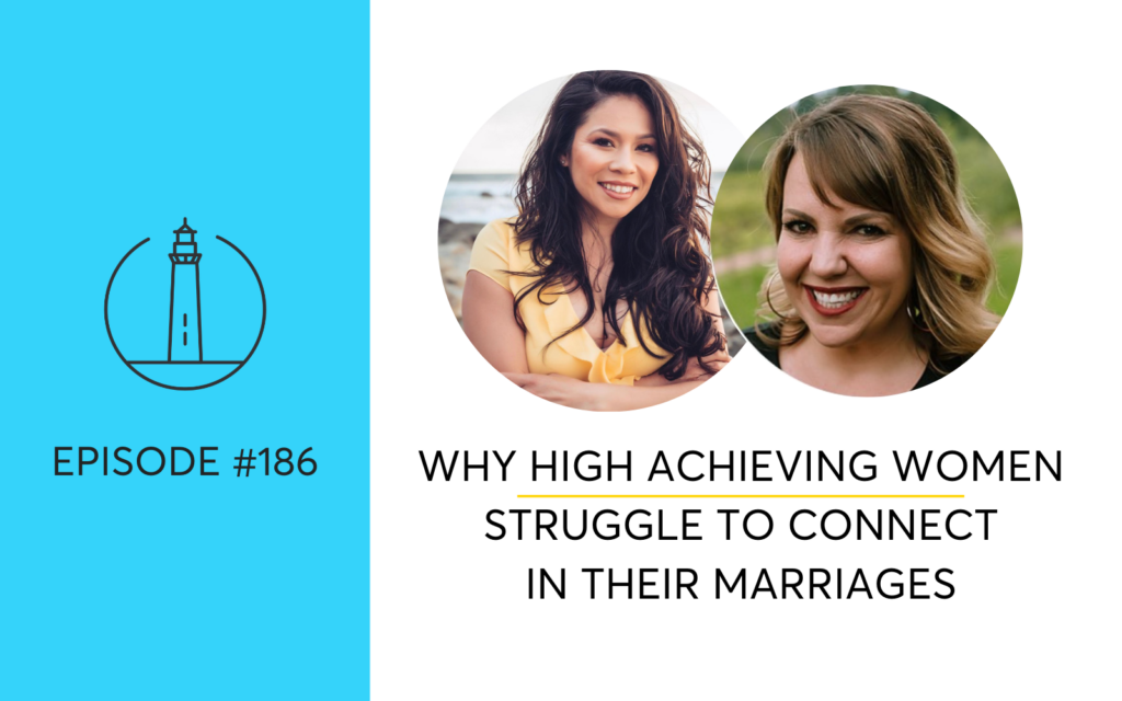 Why High Achieving Women Struggle to Connect In Their Marriages with Veronica Cisneros