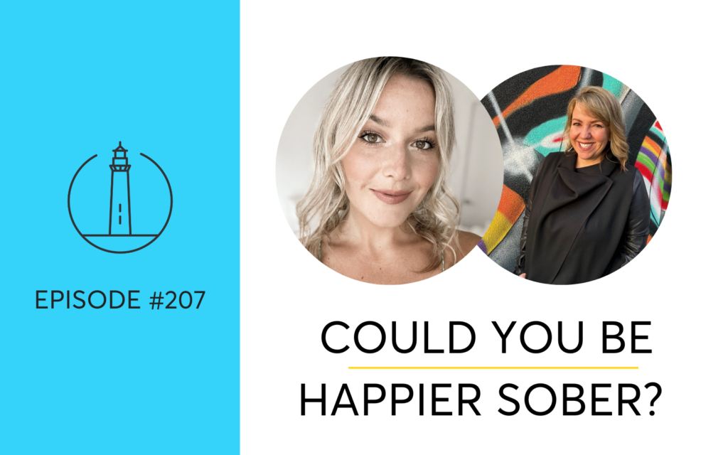 Could You Be Happier Sober? With Madeline Forrest Campbell