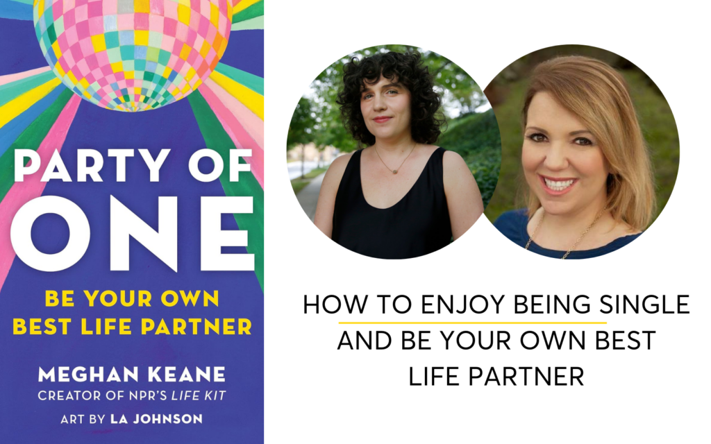 The Hello Someday Podcast, Casey McGuire Davidson, Single In Sobriety, Be Your Own Best Life Partner