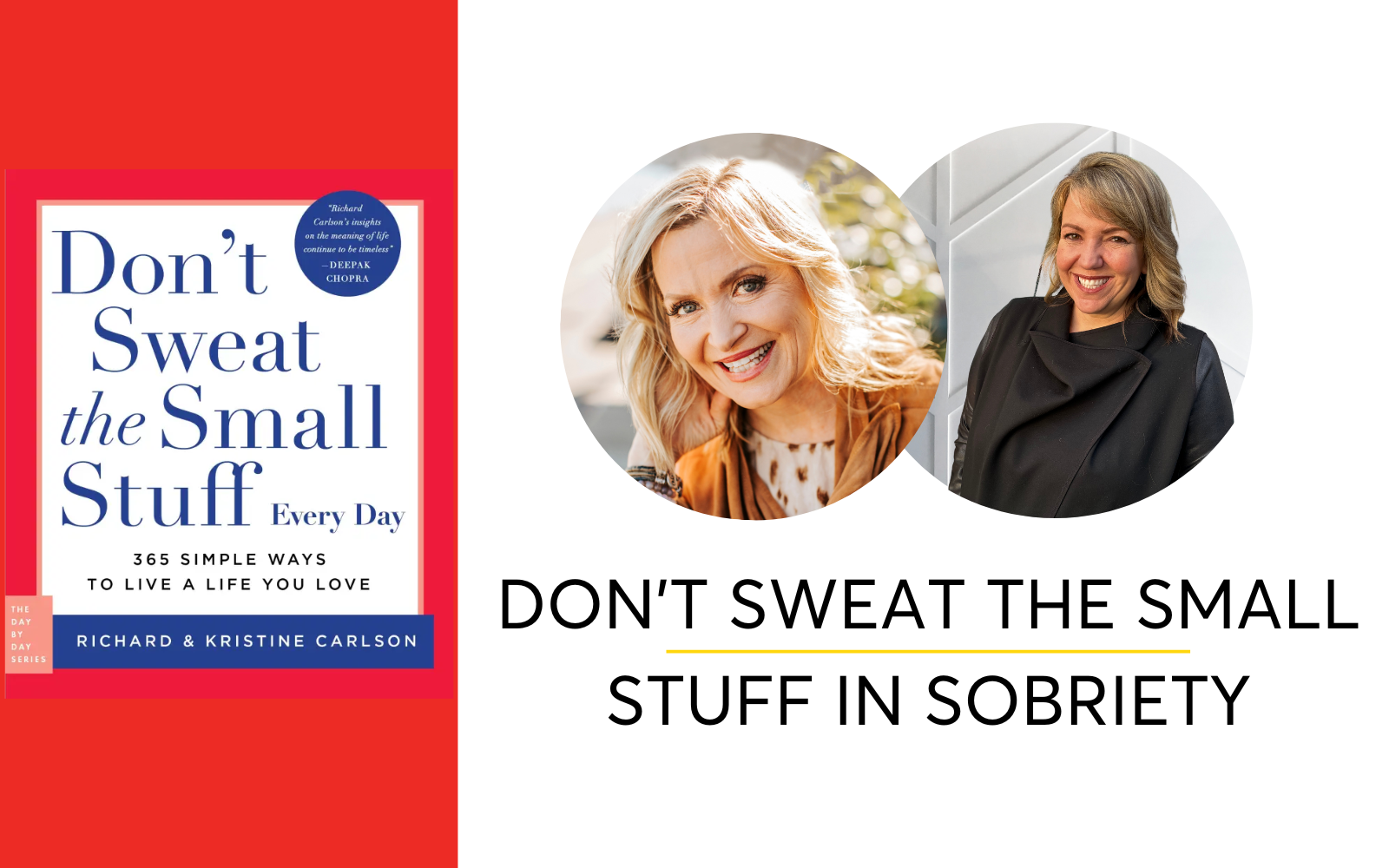 How To Not Sweat The Small Stuff In Sobriety