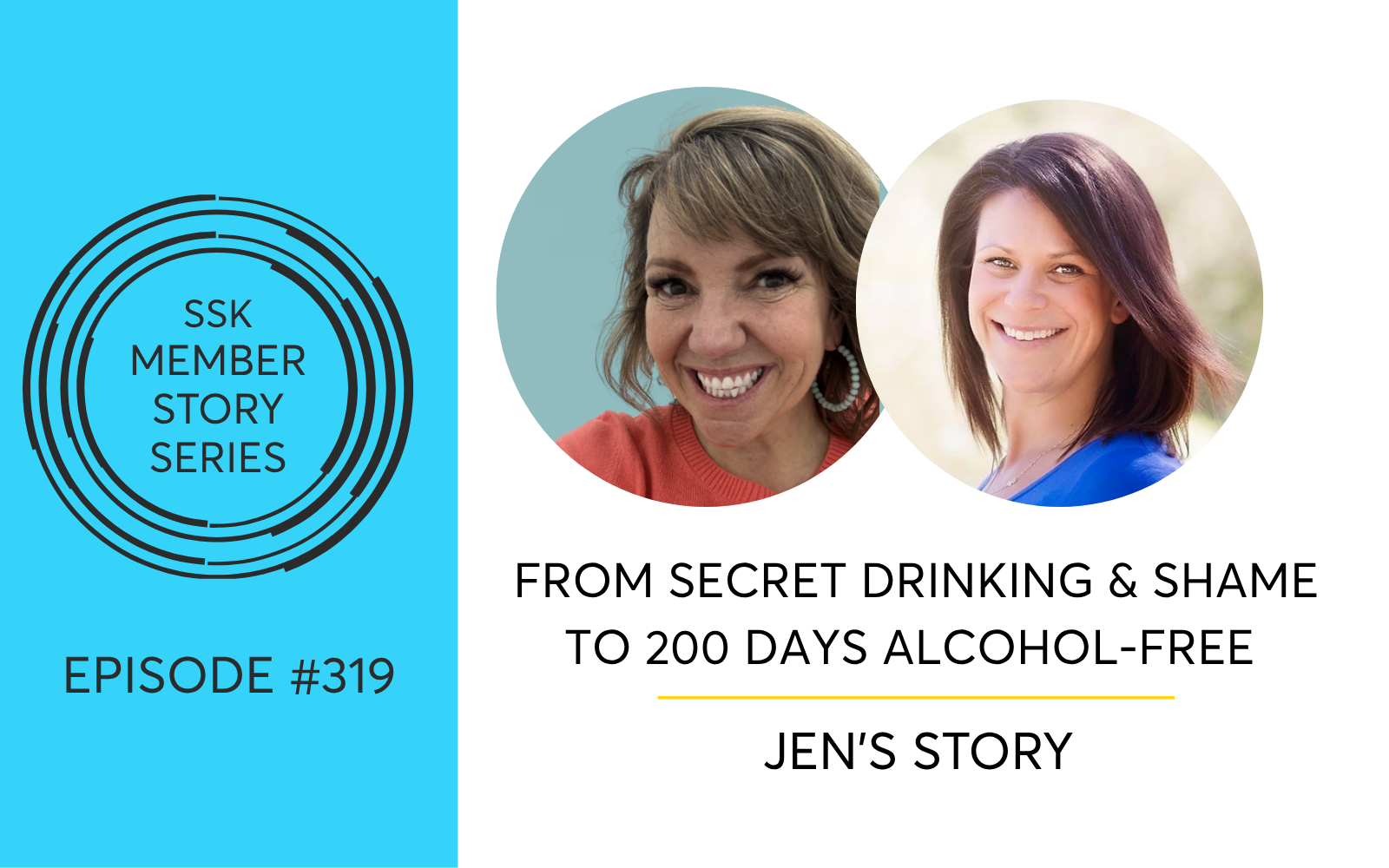 From Secret Drinking and Shame to 200 days Alcohol-Free: Jen’s Story